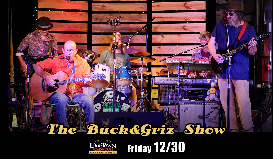 The Buck&Griz Show