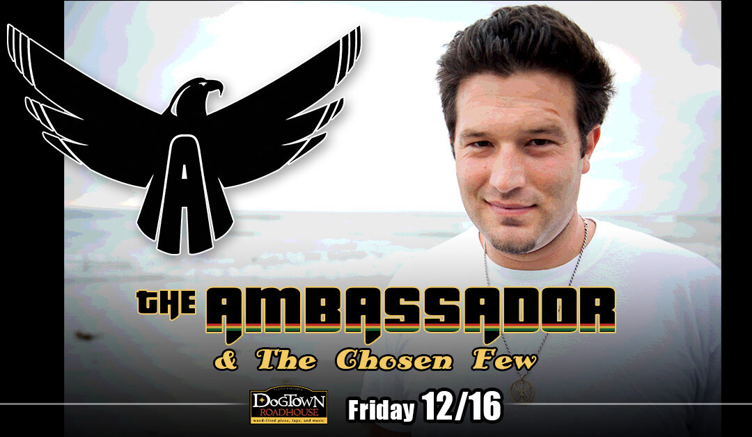 The Ambassador & The Chosen Few
